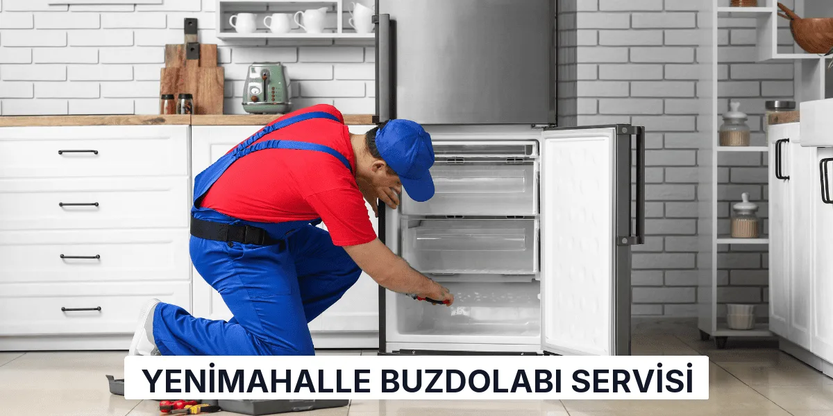 Yenimahalle Buzdolabı Servisi
