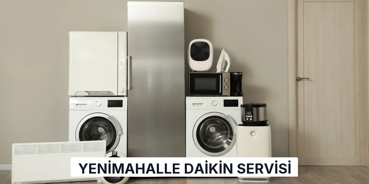 Yenimahalle Daikin Servisi