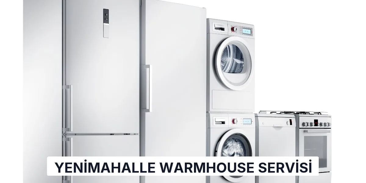 Yenimahalle Warmhouse Servisi